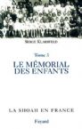 La Shoah en France, tome 4: Le Memorial des enfants juifs deportes de France